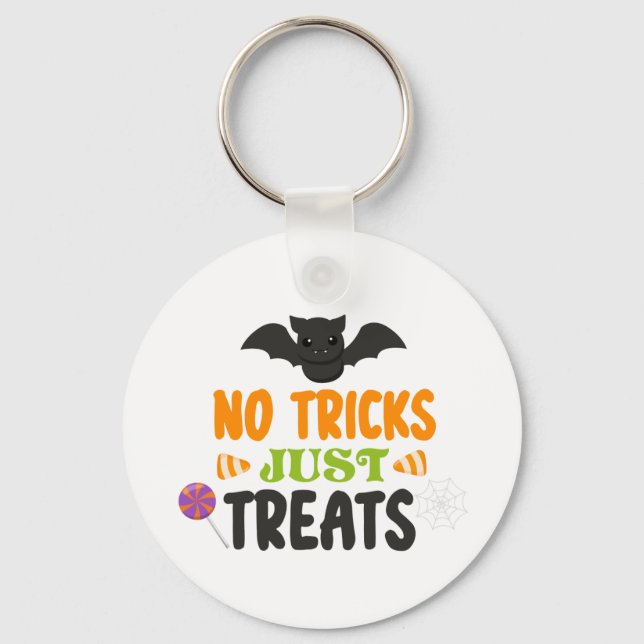 No tricks I just want treats Key Ring (Front)