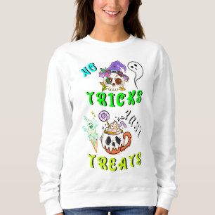 No Tricks Just Treats Cute Sweatshirt
