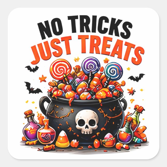 No Tricks Just Treats Funny Halloween Candy Square Sticker (Front)