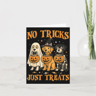 No Tricks Just Treats Funny Halloween Dog Card