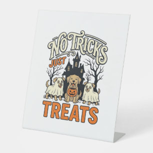 No Tricks Just Treats Halloween Dog Ghost Shirt_1 Pedestal Sign