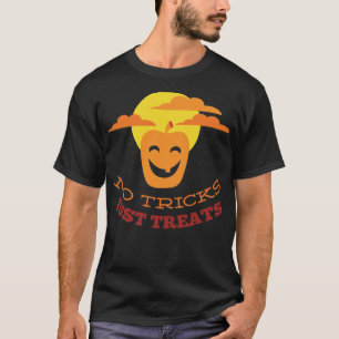 no tricks just treats T-Shirt