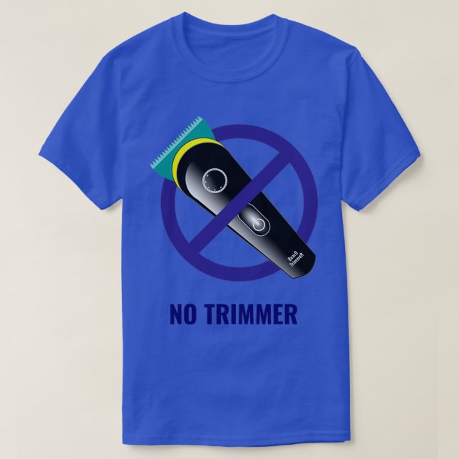 No trimmer T-Shirt (Design Front)