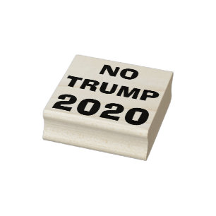 No Trump 2020 Rubber Stamp