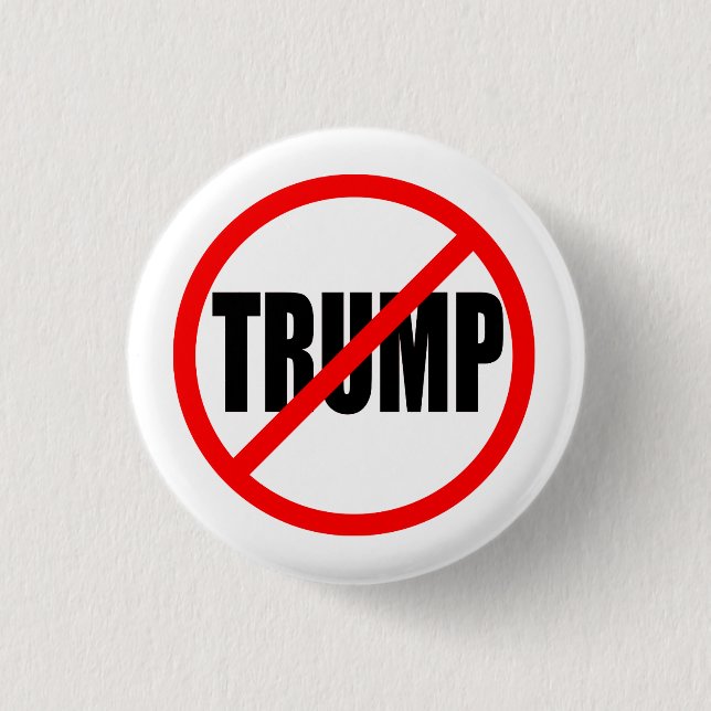 "NO TRUMP” (ANTI-TRUMP) 1.25-inch 3 Cm Round Badge (Front)