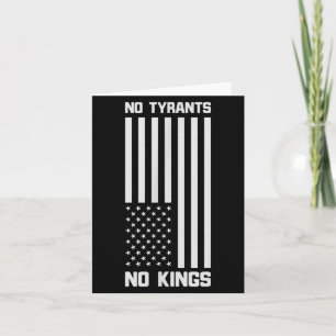 No Tyrants No Kings Funny Litical  Card