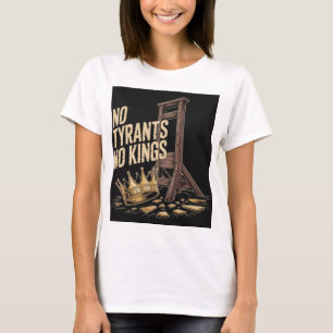 No Tyrants No Kings T-Shirt