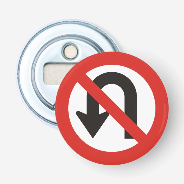 No U-Turn Sign Bottle Opener (Front)