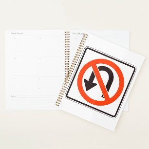 No U Turn Sign Spiral Planner