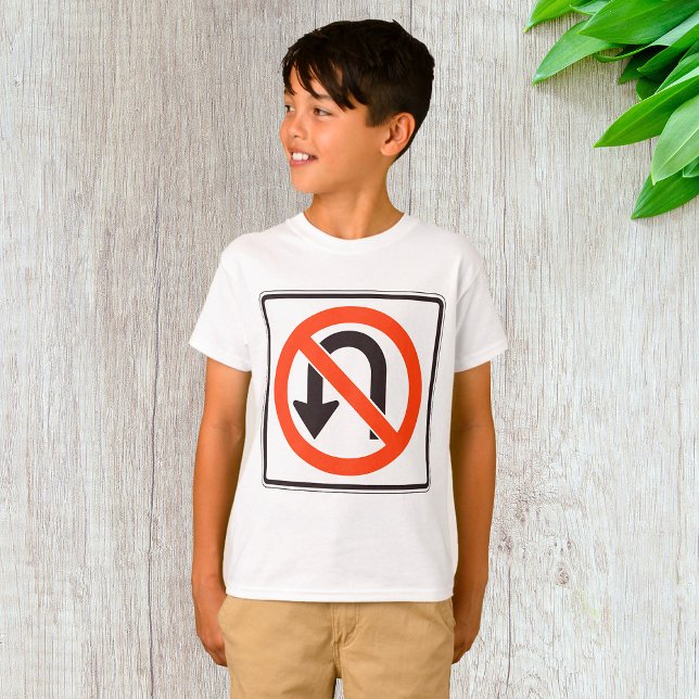 No U-Turn Sign Traffic Safety Road Symbol T-Shirt (Creator Uploaded)