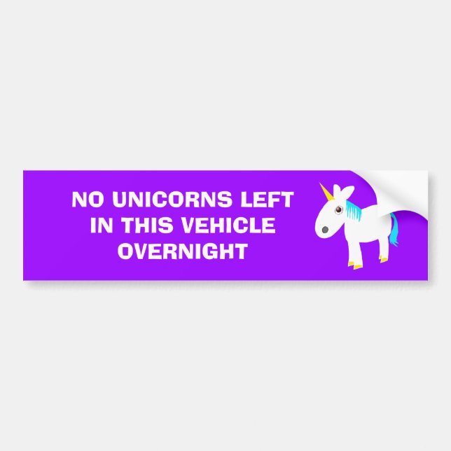 no unicorns bumper sticker (Front)