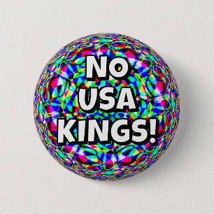 NO USA KINGS! 6 CM ROUND BADGE
