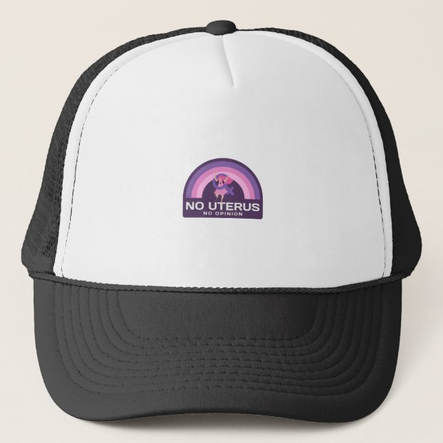 No Uterus No Opinion Trucker Hat (Front)