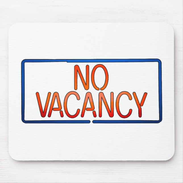 No Vacancy Sign Pregnancy and Relationship Status Mouse Pad (Front)