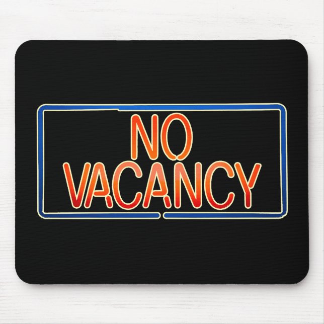 No Vacancy Sign Pregnancy and Relationship Status Mouse Pad (Front)