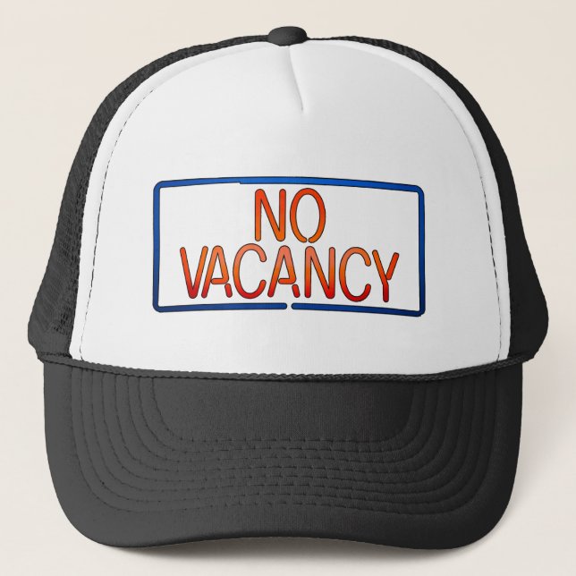 No Vacancy Sign Pregnancy and Relationship Status Trucker Hat (Front)