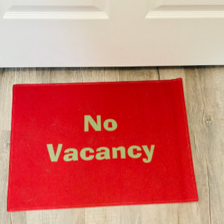 No Vacancy UnWelcome Mat Funny Burgundy Door Mat