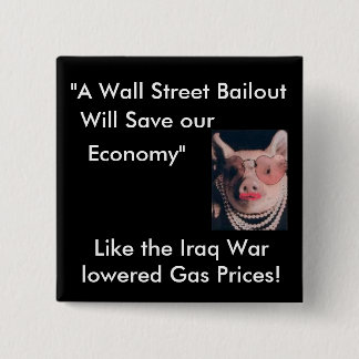 No Wallstreet Bailout 15 Cm Square Badge