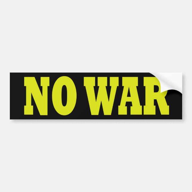 No War Bumper Sticker (Front)