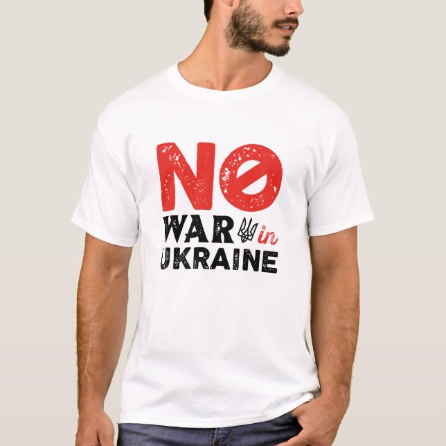 No War In Ukraine T-Shirt (Front)