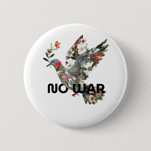 No War Peace Dove Pacifist Bold Statement 6 Cm Round Badge