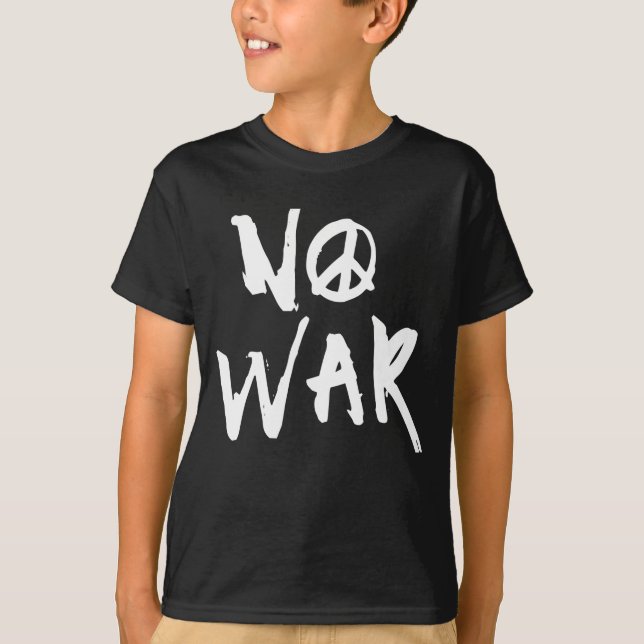 No War T-Shirt (Front)