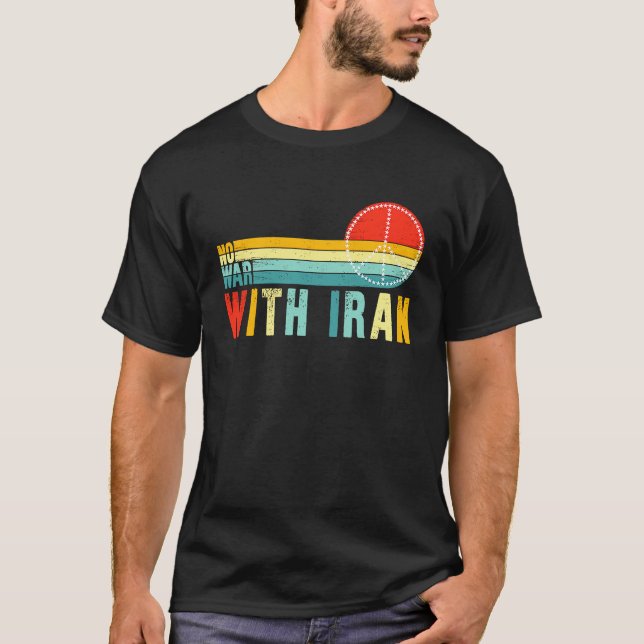 No War With Iran Peace in the Middle East Politica T-Shirt (Front)