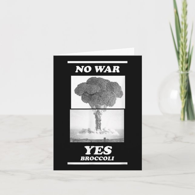 No War Yes Broccoli  Card (Front)