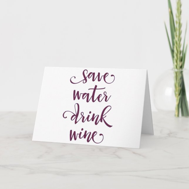 **NO WATER-JUST WINE** ON "YOUR BIRTHDAY" CARD (Front)