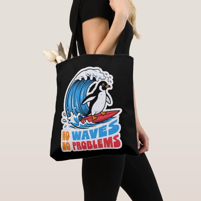 No Waves No Problems Funny Penguin Surfing Waves Tote Bag (Close Up)