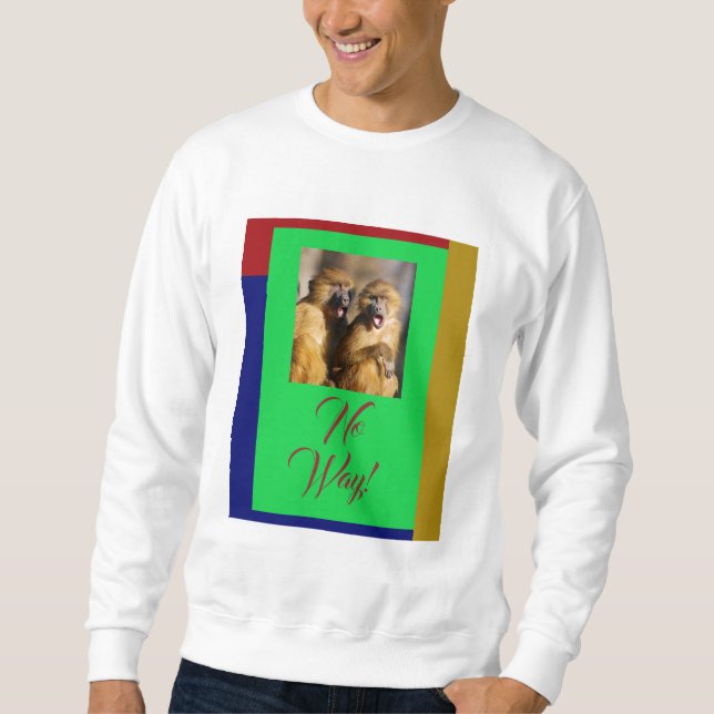 No Way! Abstract Monkey T-Shirt Sweatshirt (Front)