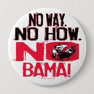 No Way. No Obama in 2008 10 Cm Round Badge