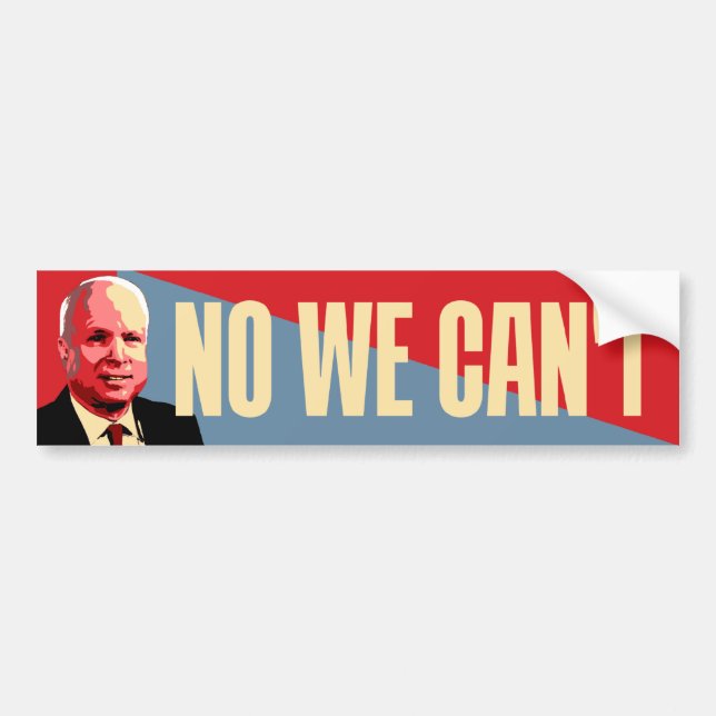 No We Can't - Political Bumper Sticker (Front)