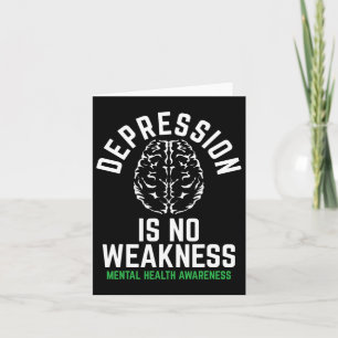 No Weakness Mental Health Mental Health Awareness Card