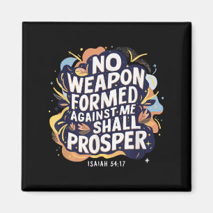 No Weapon Formed Against Me Shall Christian Prospe Magnet