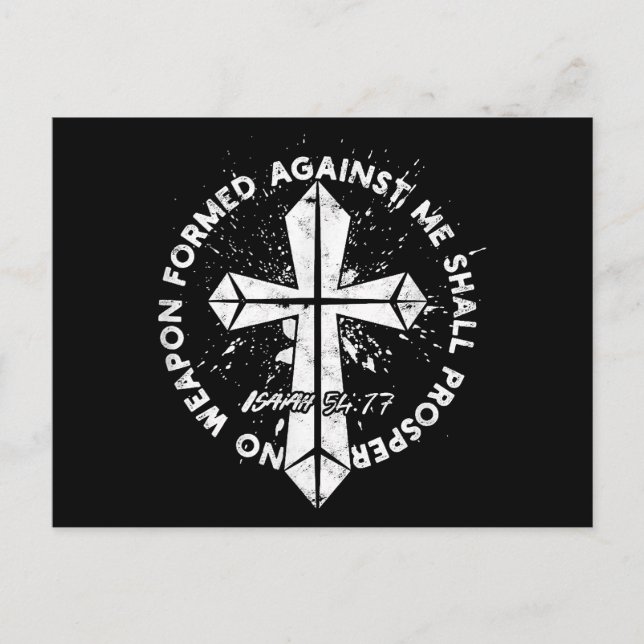 No Weapon Formed Against me shall prosper Faith in Holiday Postcard (Front)