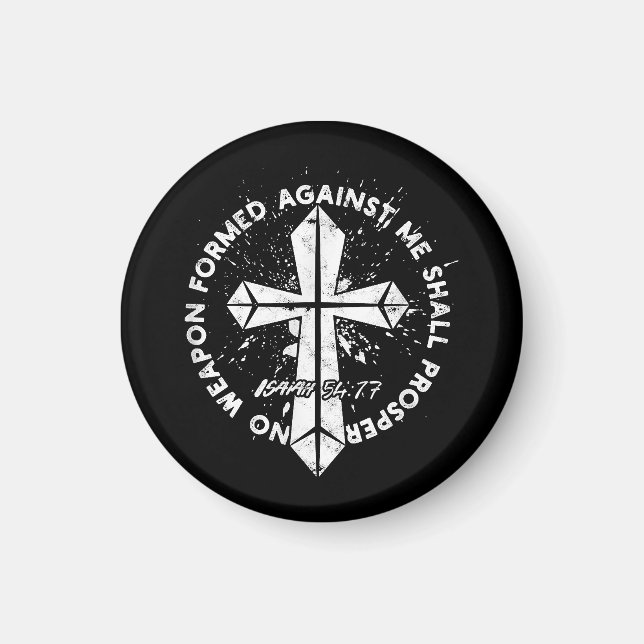 No Weapon Formed Against me shall prosper Faith in Magnet (Front)