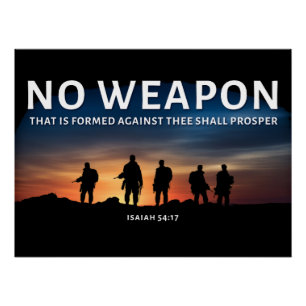 No Weapon Formed Against You Shall Prosper Bible   Poster