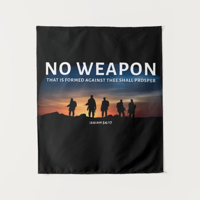 No Weapon Formed Against You Shall Prosper Bible   Tapestry (Front)