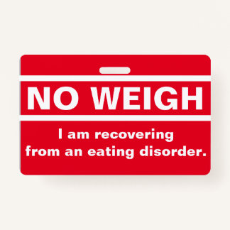 No Weigh - Recovery Badge ID Badge