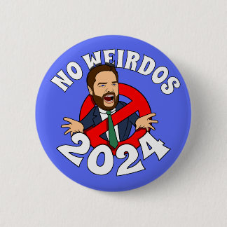 No Weirdos - JD Vance button