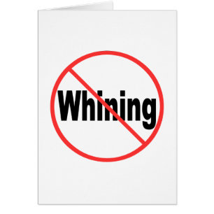 No Whining