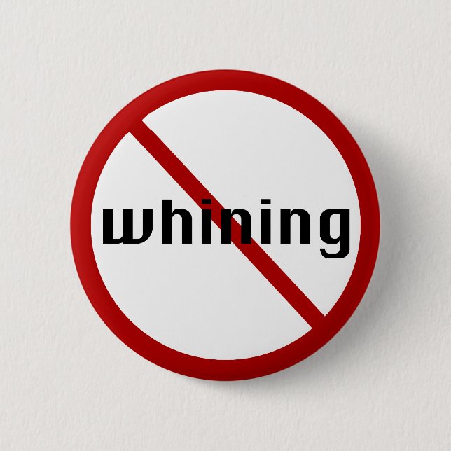 No Whining Button (Front)