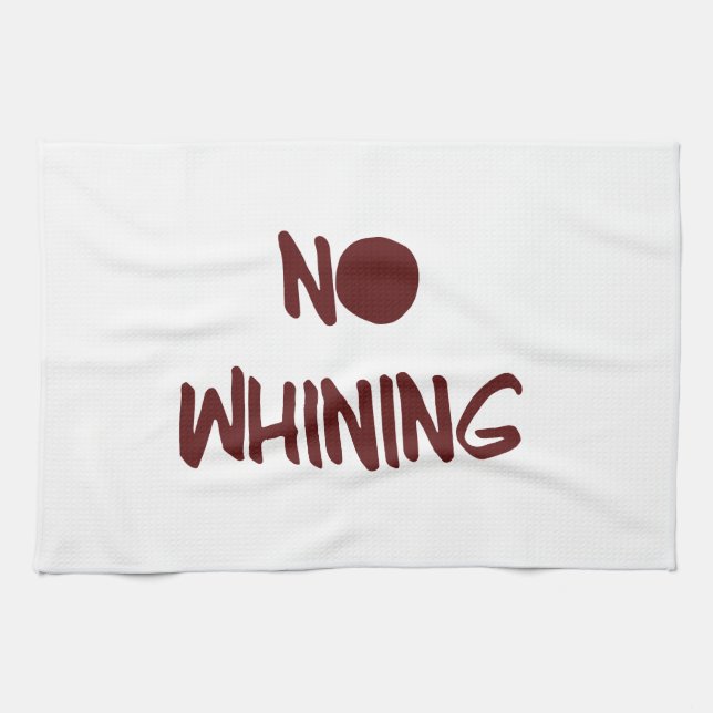 No Whining Motivational Workout Gym Tea Towel (Horizontal)