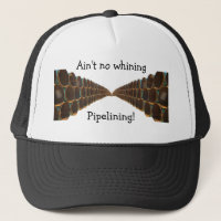No Whining Pipelining Hat