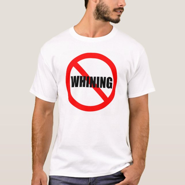 No Whining Shirt (Front)