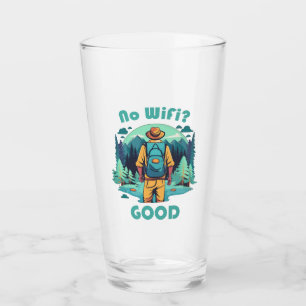 No Wifi Good Backpacker Glass