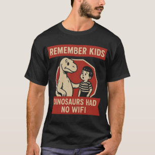 No WiFi, No Survival – Dino Edition T-Shirt
