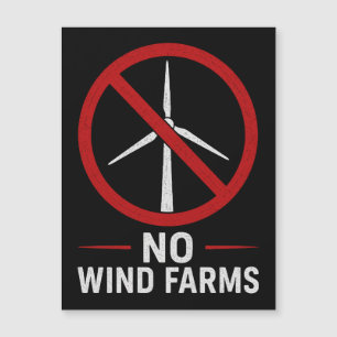 No Wind Farms - No Wind Turbines