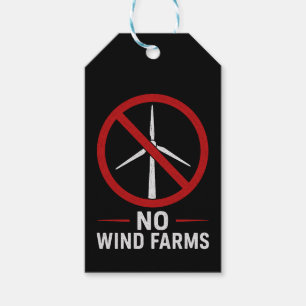 No Wind Farms - No Wind Turbines Gift Tags